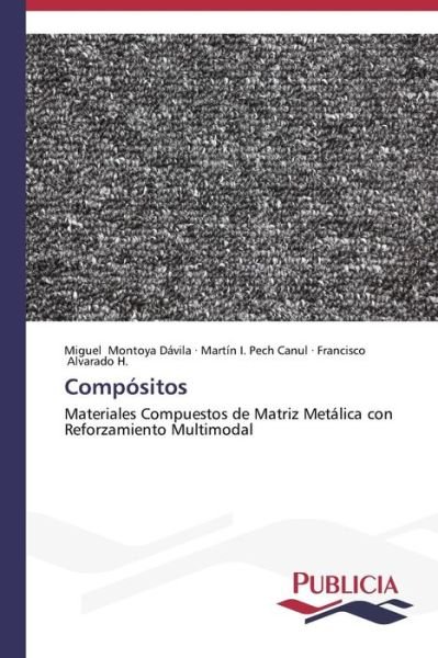 Cover for Francisco Alvarado H. · Compósitos (Taschenbuch) [Spanish edition] (2013)