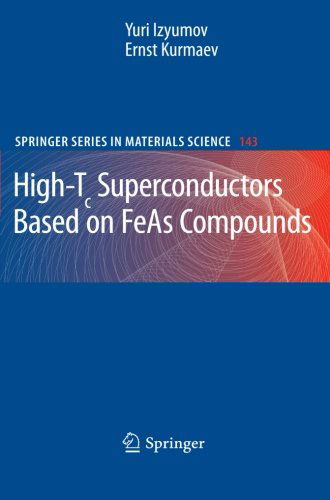 Cover for Yuri Izyumov · High-Tc Superconductors Based on FeAs Compounds - Springer Series in Materials Science (Paperback Book) [2010 edition] (2013)