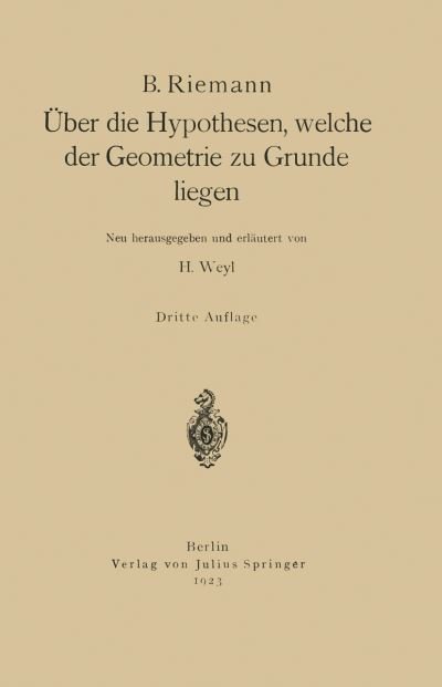 Cover for B Riemann · UEber Die Hypothesen, Welche Der Geometrie Zu Grunde Liegen (Paperback Book) [3rd 3. Aufl. 1923 edition] (1923)