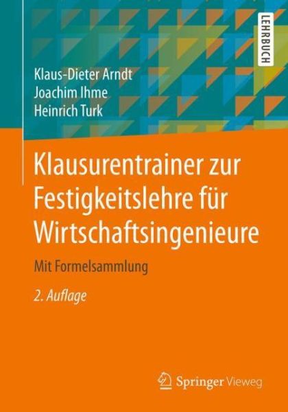 Cover for Arndt · Klausurentrainer zur Festigkeitslehre fuer Wirtschaftsingenieure (Book) (2020)