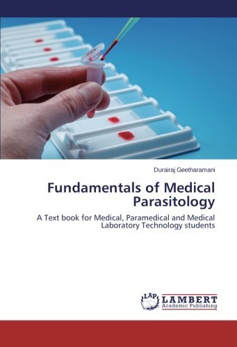 Cover for Durairaj Geetharamani · Fundamentals of Medical Parasitology: a Text Book for Medical, Paramedical and Medical Laboratory Technology Students (Paperback Book) (2014)