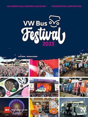 VW Bus Festival 2023 - Arne Olerth - Books - Delius Klasing - 9783667128010 - April 10, 2024