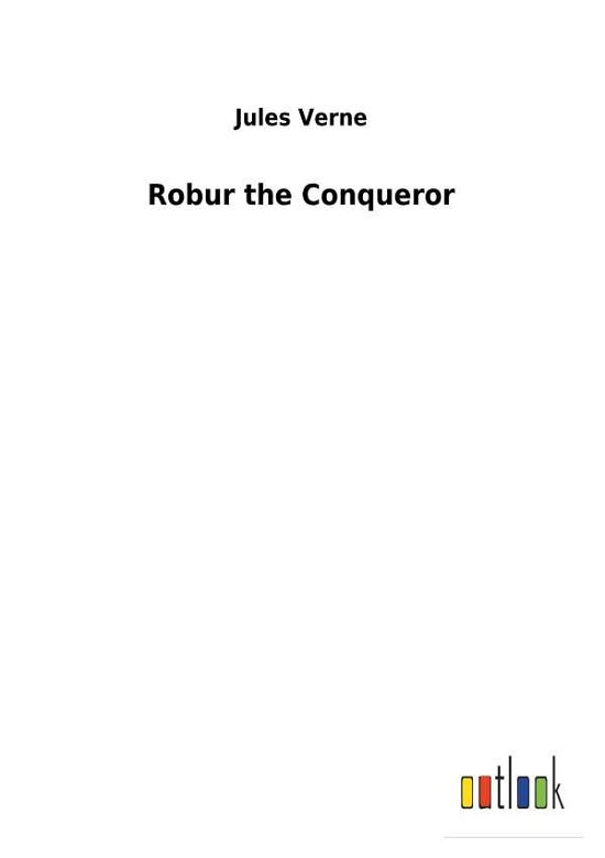 Cover for Verne · Robur the Conqueror (Buch) (2018)