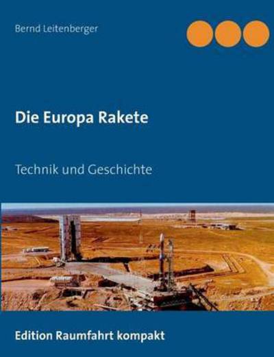 Cover for Bernd Leitenberger · Die Europa Rakete (Paperback Book) (2015)