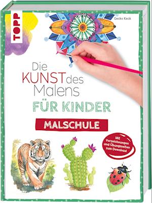 Cover for Gecko Keck · Die Kunst des Malens für Kinder Malschule (Book) (2025)