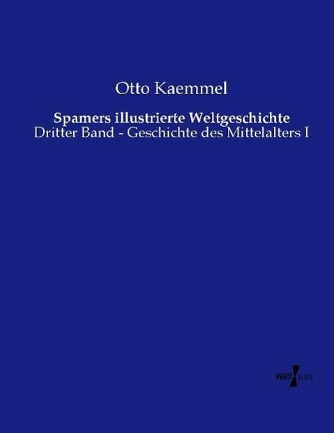 Cover for Kaemmel · Spamers illustrierte Weltgeschi (Book)