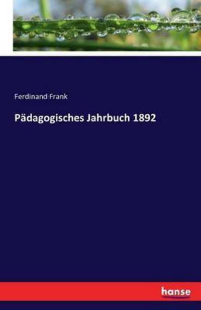 Cover for Frank · Pädagogisches Jahrbuch 1892 (Buch) (2016)