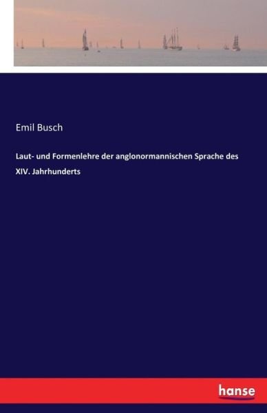 Cover for Busch · Laut- und Formenlehre der anglono (Bog) (2016)