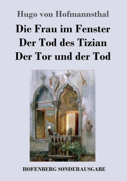 Cover for Hofmannsthal · Die Frau im Fenster / Der (Book) (2017)