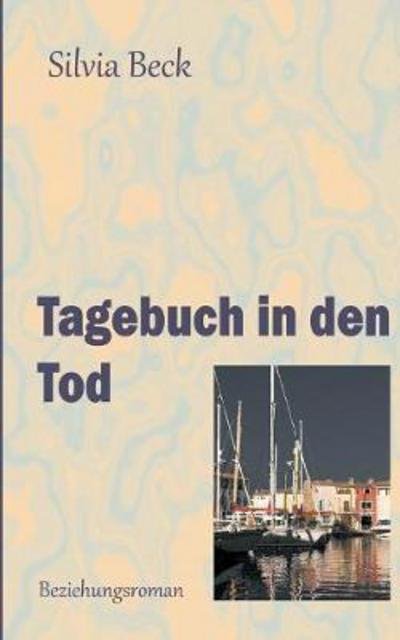 Cover for Beck · Tagebuch in den Tod (Bog) (2020)