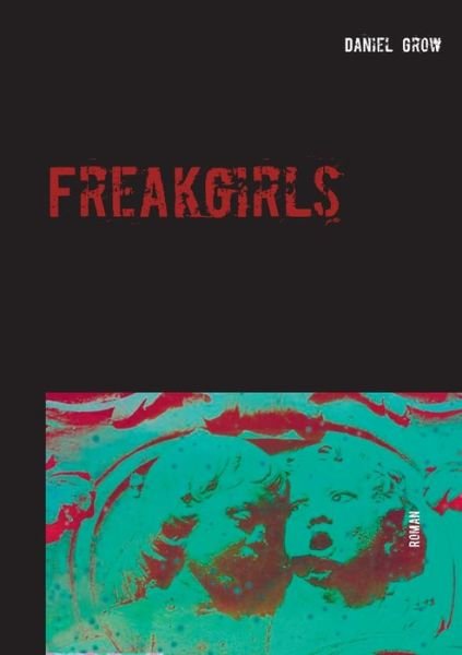Cover for Grow · Freakgirls (Bok) (2019)