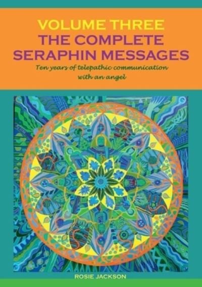 Cover for Jackson · The Complete Seraphin Messages, (Book) (2020)
