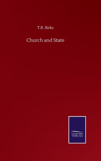 Cover for T R Birks · Church and State (Hardcover bog) (2020)