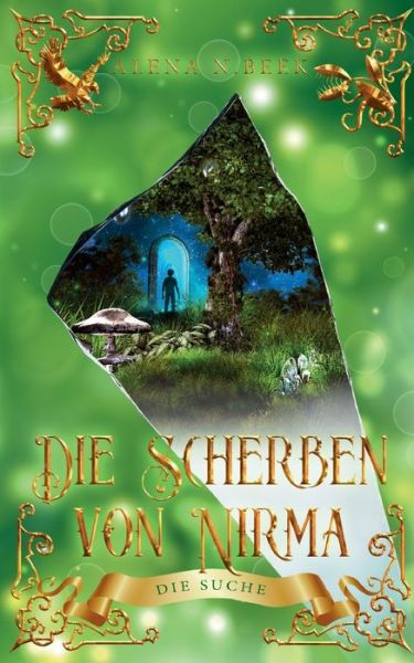 Cover for Alena N Beek · Die Scherben von Nirma - Die Suche (Paperback Book) (2021)