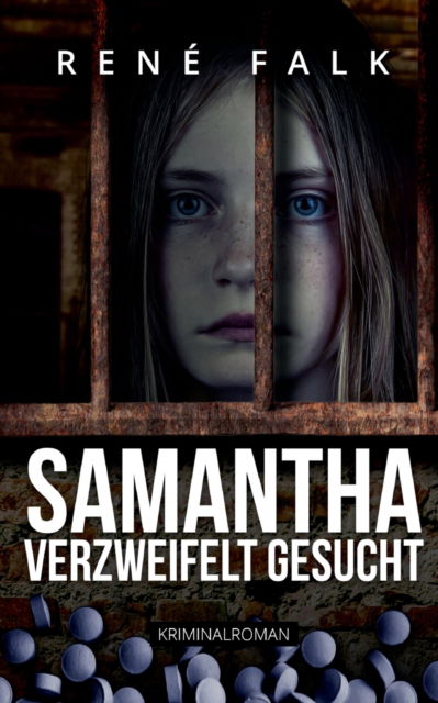 Cover for Rene Falk · Samantha, verzweifelt gesucht (Paperback Book) (2021)