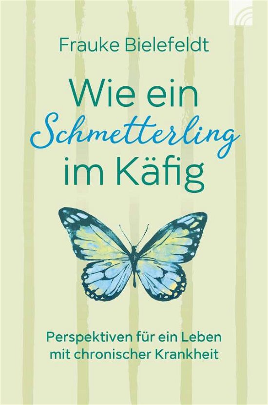 Cover for Bielefeldt · Wie ein Schmetterling im Käf (Bog)