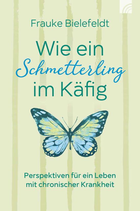 Cover for Bielefeldt · Wie ein Schmetterling im Käf (Book)