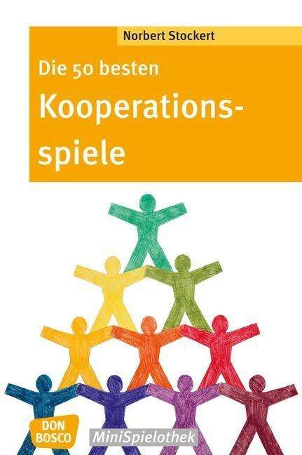 Die 50 besten Kooperationsspie - Stockert - Bücher -  - 9783769820010 - 