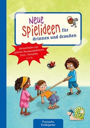 Cover for Suse Klein · Neue Spielideen FÃ¼r Drinnen Und DrauÃŸen (Bok)