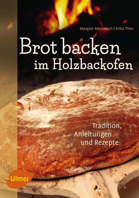 Cover for Merzenich · Brot backen im Holzbackofen (Book)