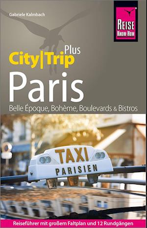 Cover for Gabriele Kalmbach · Reise Know-How Reiseführer Paris (CityTrip PLUS) (Bok) (2022)