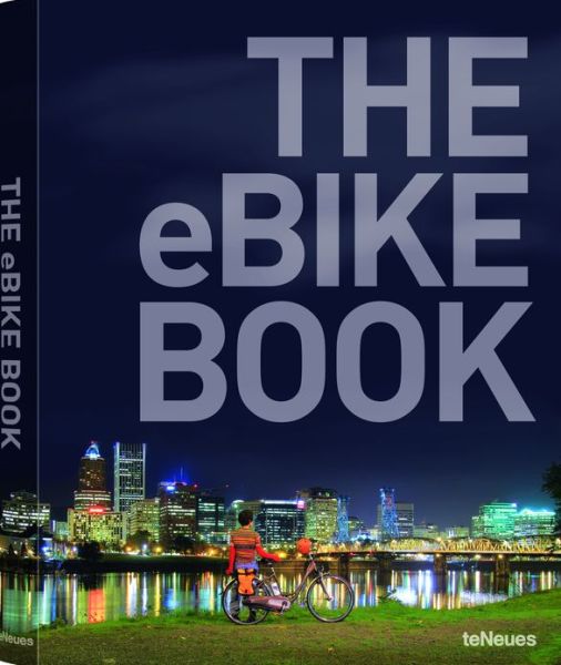 Cover for Teneues · The eBike Book (Hardcover Book) (2013)