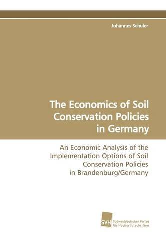 Cover for Johannes Schuler · The Economics of Soil Conservation Policies in Germany (Paperback Book) (2009)