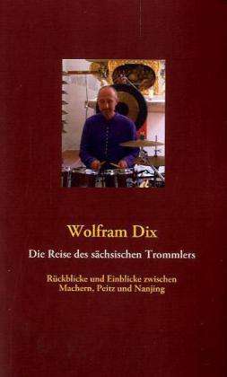 Cover for Dix · Die Reise des sächsischen Trommlers (Book)