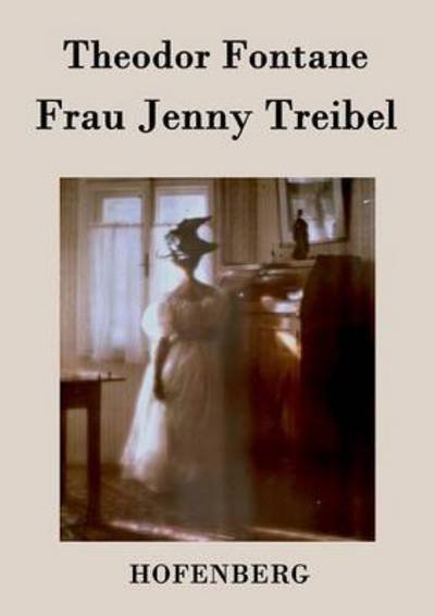 Cover for Theodor Fontane · Frau Jenny Treibel (Paperback Bog) (2015)