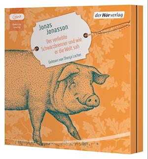 Der verliebte Schwarzbrenner und wie er die Welt sah - Jonas Jonasson - Audio Book - Der Hörverlag - 9783844552010 - November 6, 2024