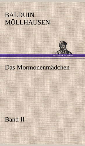 Cover for Balduin Mollhausen · Das Mormonenmadchen - Band II (Hardcover Book) [German edition] (2012)