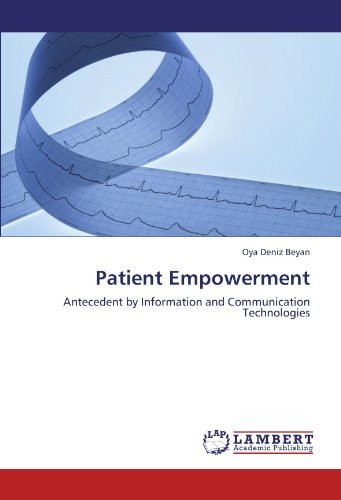 Cover for Oya Deniz Beyan · Patient Empowerment: Antecedent by Information and Communication Technologies (Taschenbuch) (2011)