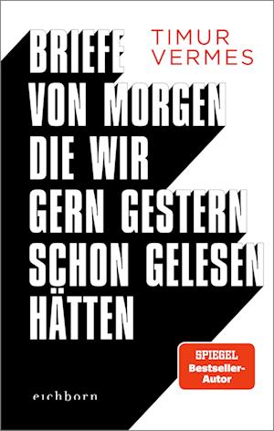 Cover for Timur Vermes · Briefe von morgen, die wir gern gestern schon gelesen hätten (Book) (2025)