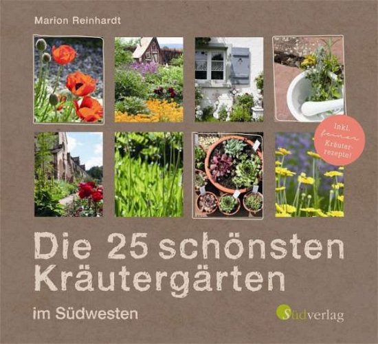 Die 25 schönsten Kräutergärte - Reinhardt - Bøger -  - 9783878001010 - 