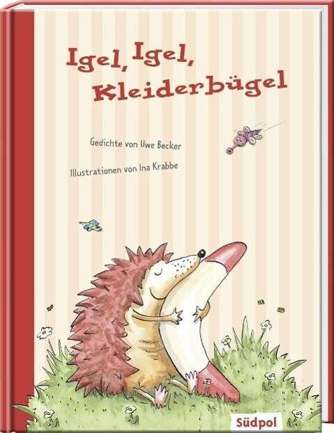 Becker:igel, Igel, KleiderbÃ¼gel - Uwe Becker - Books -  - 9783943086010 - 