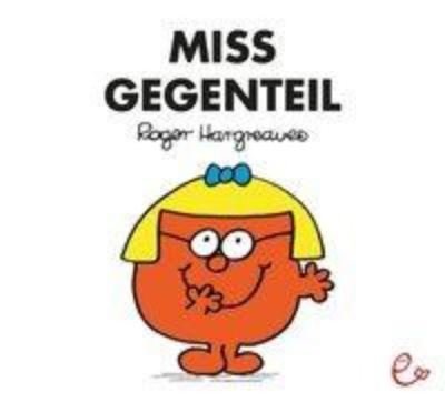 Cover for Irgang · Mr Men und Little Miss: Miss Gegenteil (Paperback Bog) (2016)