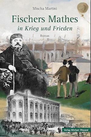 Cover for Mischa Martini · Fischers Mathes in Krieg und Frieden (Book) (2022)
