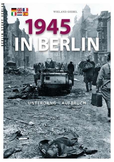 Cover for Giebel · 1945 in Berlin (Bog)