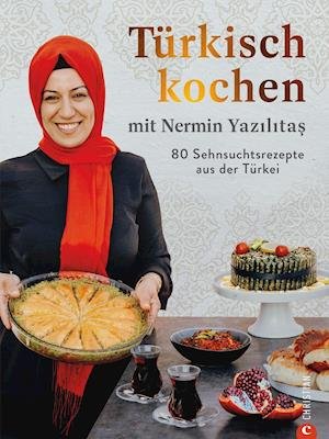 Cover for Nermin Yazilitas · Türkisch kochen mit Nermin Yazilitas (Innbunden bok) (2021)