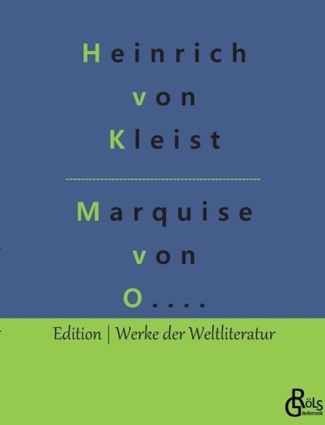 Cover for Heinrich Von Kleist · Die Marquise von O.... (Paperback Book) (2022)