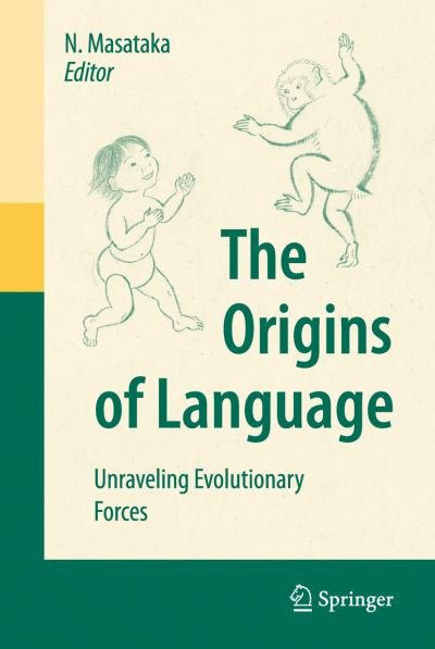 Nobuo Masataka · The Origins of Language: Unraveling Evolutionary Forces (Inbunden Bok) [2008 edition] (2008)