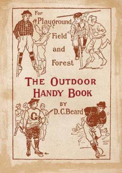 Cover for Daniel Carter Beard · The Outdoor Handy Book (Paperback Book) (2015)