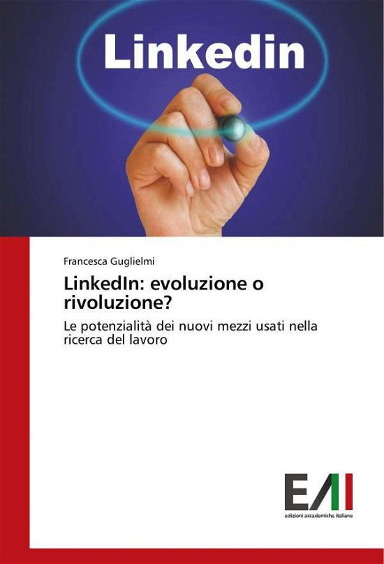 Cover for Guglielmi · LinkedIn: evoluzione o rivolu (Book)