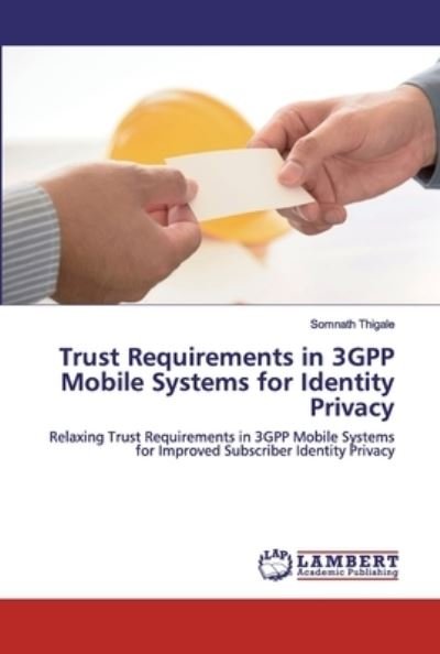 Cover for Thigale · Trust Requirements in 3GPP Mobi (Bog) (2020)