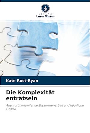 Cover for Kate Rust-Ryan · Die Komplexität enträtseln (Paperback Book) (2021)