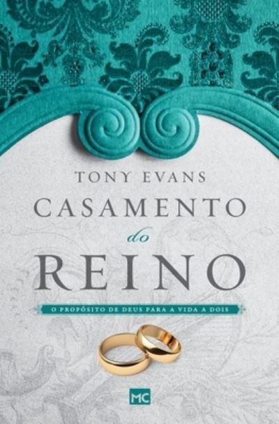 Cover for Tony Evans · Casamento do reino (Paperback Bog) (2021)