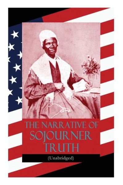 Cover for Sojourner Truth · The Narrative of Sojourner Truth (Unabridged) (Paperback Book) (2018)