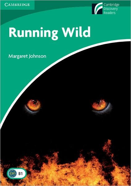 Cover for Margaret Johnson · Running Wild Level 3 Lower-intermediate - Cambridge Experience Readers (Paperback Bog) [New edition] (2009)