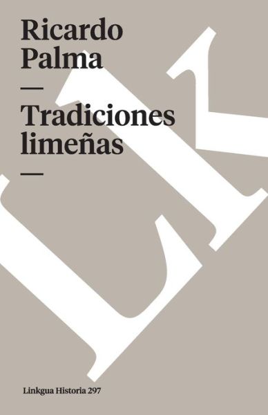 Cover for Ricardo Palma · Tradiciones Limeñas (Paperback Book) [Spanish edition] (2024)