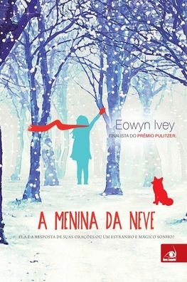 Cover for Eowyn Ivey · A Menina da Neve (Paperback Book) (2020)